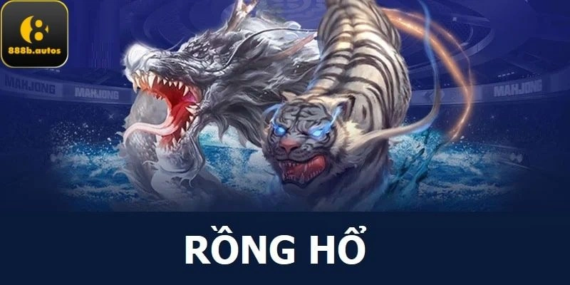 Rồng Hổ 888B
